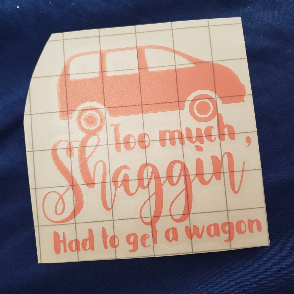 Too much shaggin had to get a wagon. Car decal